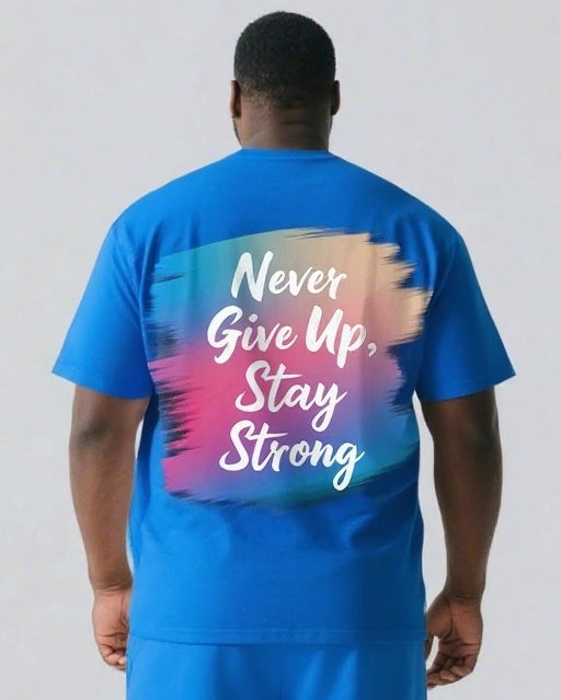 Never Give Up Stay Strong Slogan T-shirt 2-Piece Set