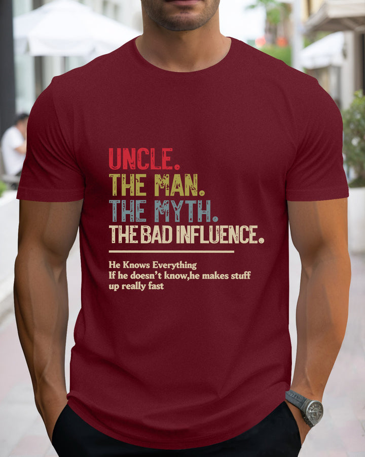 S-2XL Uncle The Man The Myth The Bad Influence Print T-Shirt