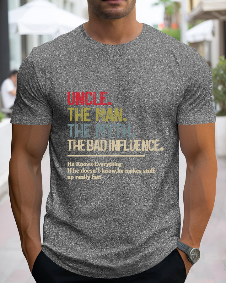 S-2XL Uncle The Man The Myth The Bad Influence Print T-Shirt