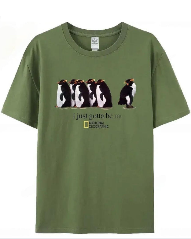 S-3XL I Just Gotta Be Me Penguin T-Shirt