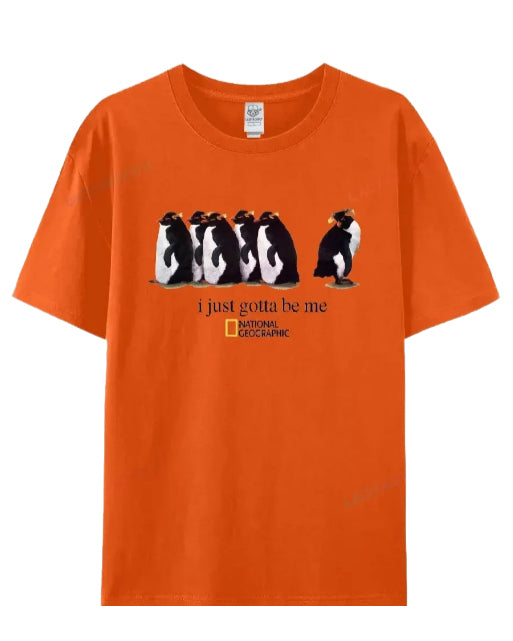 S-3XL I Just Gotta Be Me Penguin T-Shirt