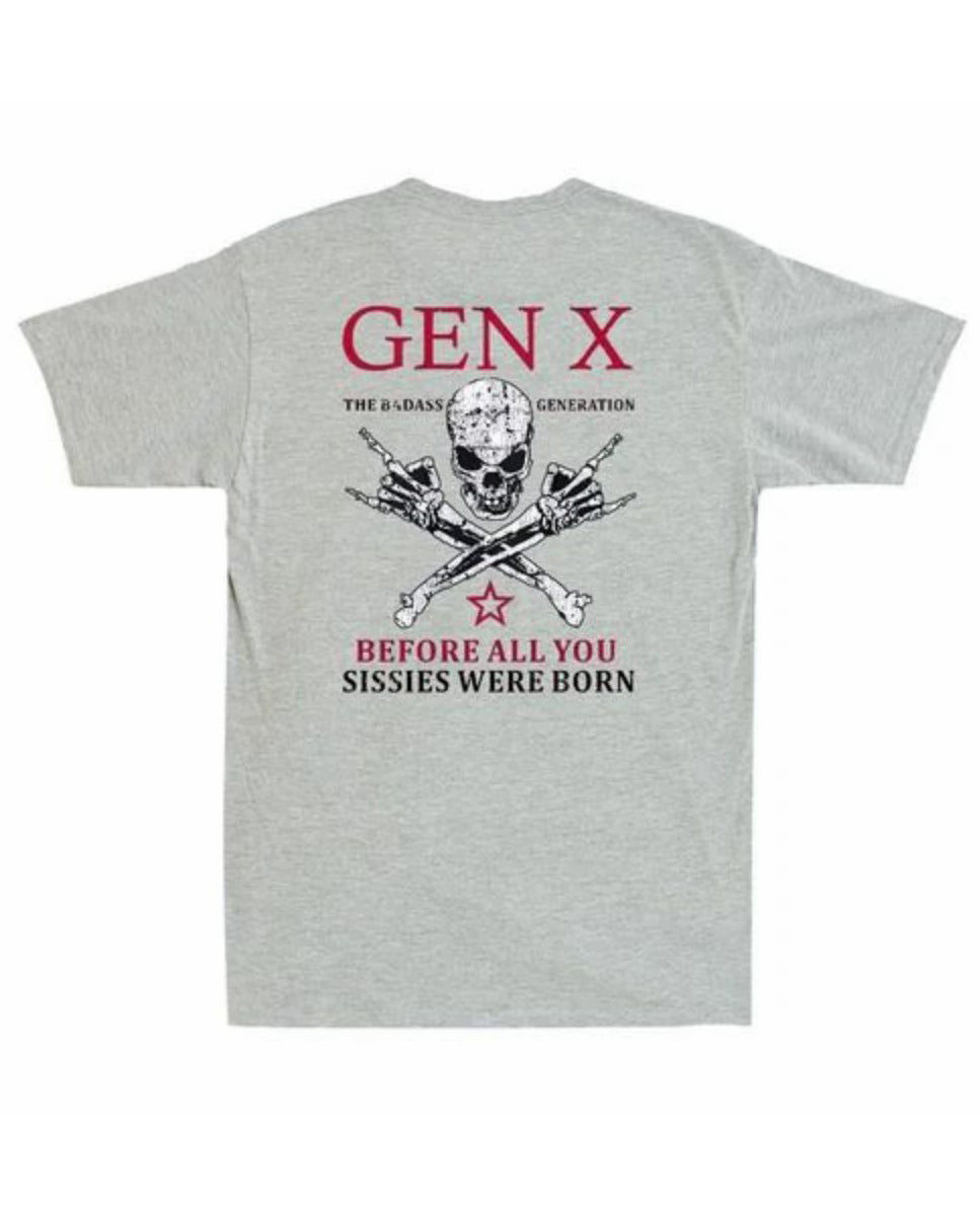 S-3XL Generation X Before All You Sissies Were Born T-Shirt