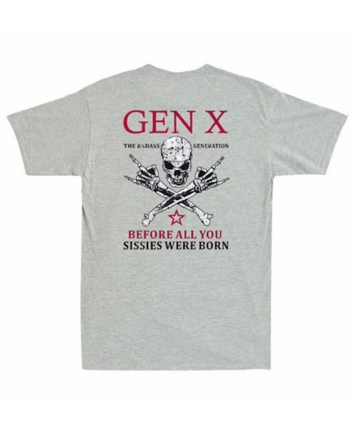S-3XL Generation X Before All You Sissies Were Born T-Shirt