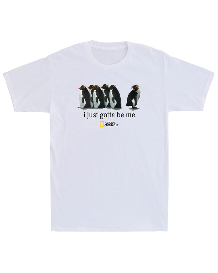 S-3XL I Just Gotta Be Me Penguin T-Shirt