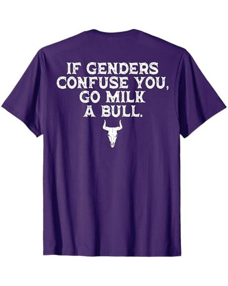 S-3XL If Genders Confuse You Go Milk A Bull Back Printed T-Shirt