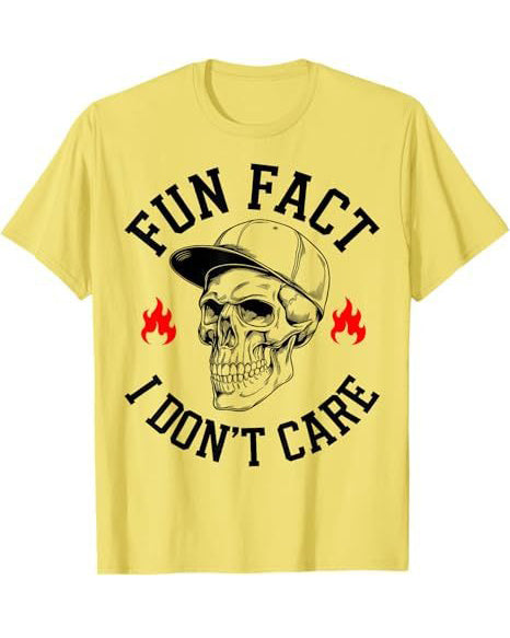 S-3XL Fun Fact I Don't Care Front T-Shirt