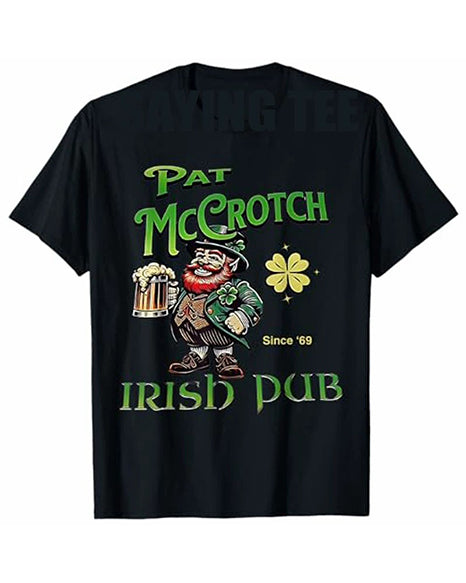S-3XL Pat Mccrotch Irish Pub St Patricks Day T-shirts