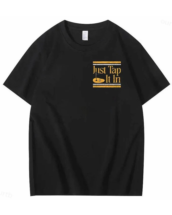 S-5XL Just Tap It In Pattern100% Cotton T-Shirt