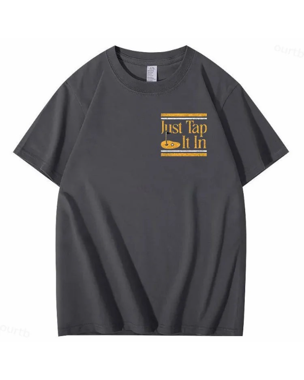 S-5XL Just Tap It In Pattern100% Cotton T-Shirt