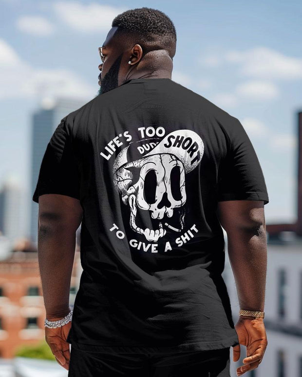LIFE'S TOO SHORT TO GIVE A SHIT Funny Skull Crewneck Short Sleeve Men's Plus Size T-Shirt