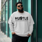 Men's Plus Size Hustle Every Day Sweatshirt