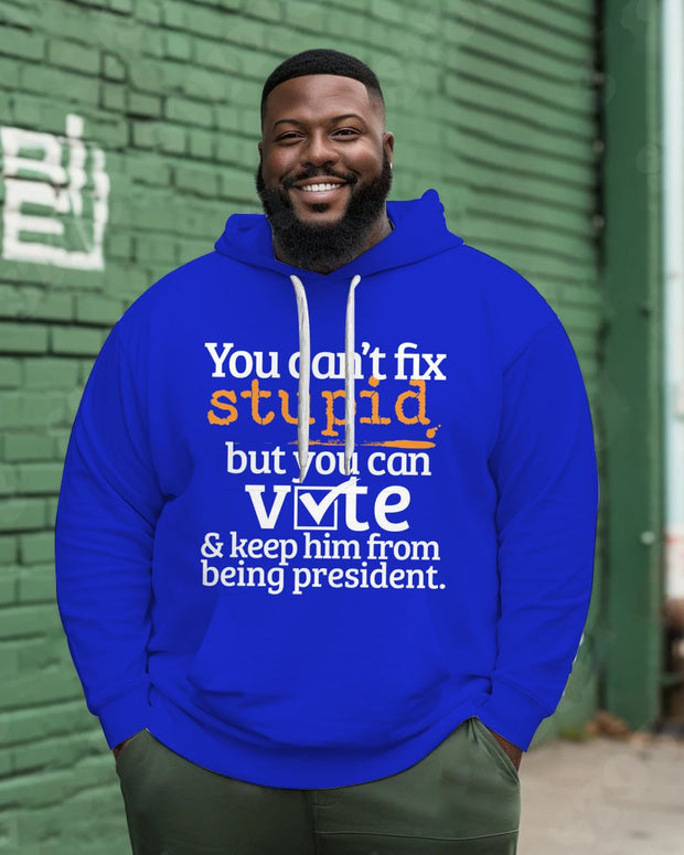 Men's Plus Size You Can't Fix Stupid Letter Print Long Sleeve Hoodie