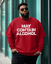 Men's Plus Size May Contain Alcohol Sweatshirt