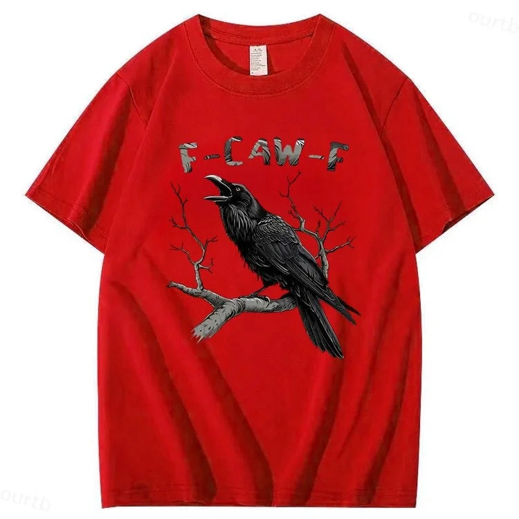 S-2XL F-Caw-F Crow Casual Daily T-Shirt