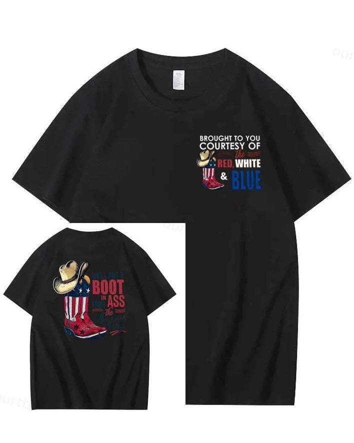 XXS-4XL We'll Put A Boot In Your Ass 100% Cotton T-Shirt