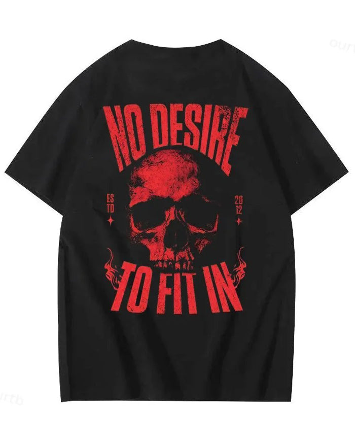 S-6XL No Desire To Fit In 100% Cotton Back Printed T-Shirt